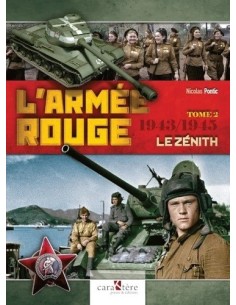 L'ARMÉE ROUGE, T.2, 1943-1945 : LE ZÉNITH