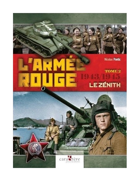L'ARMÉE ROUGE, T.2, 1943-1945 : LE ZÉNITH