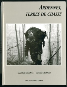 ARDENNES, TERRES DE CHASSE