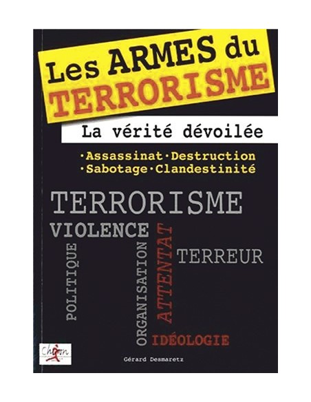 LES ARMES DU TERRORISME - LA VÉRITÉ DÉVOILÉE