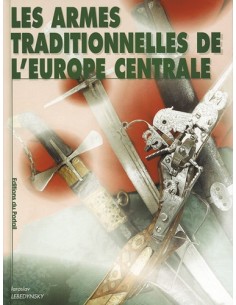 LES ARMES TRADITIONNELLES DE L EUROPE CENTRALE