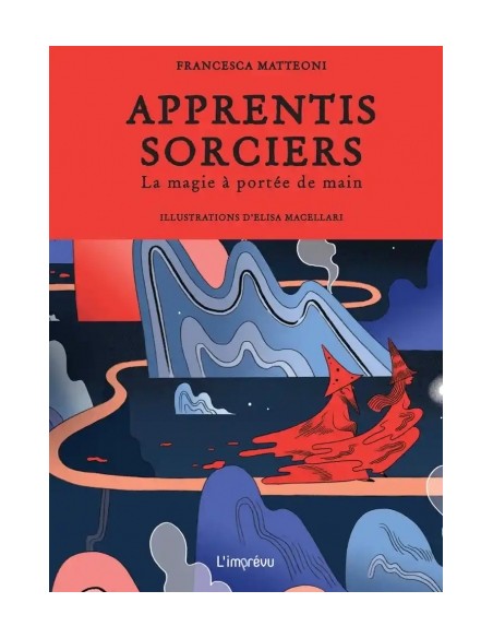APPRENTIS SORCIERS, LA MAGIE À PORTÉE DE MAIN