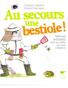 AU SECOURS UNE BESTIOLE !