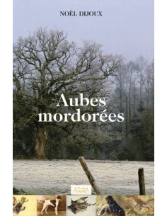 AUBES MORDORÉES