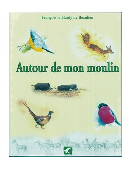 AUTOUR DE MON MOULIN
