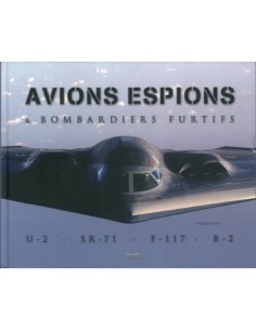 AVIONS ESPIONS BOMBARDIERS FURTIFS