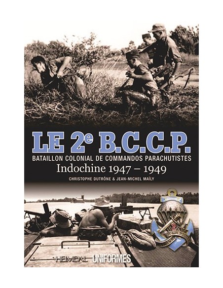 LE 2E BCCP, INDOCHINE 1947 - 1949