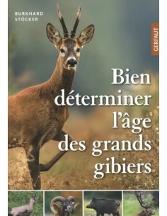 BIEN DÉTERMINER L'ÂGE DES GRANDS GIBIERS