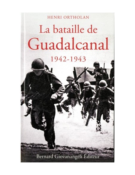 LA BATAILLE DE GUADALCANAL 1942-1943