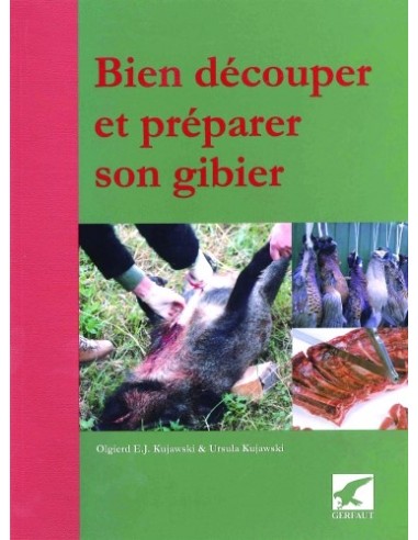 BIEN DECOUPER ET PREPARER SON GIBIER