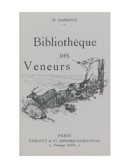BIBLIOTHÈQUE DES VENEURS