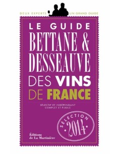 LE GUIDE BETTANE ET DESSEAUVE DES VINS DE FRANCE
