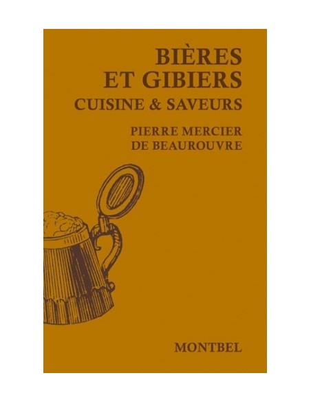 BIÈRES ET GIBIERS CUISINE & SAVEURS