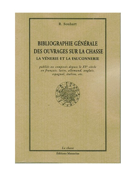 BIBLIOGRAPHIE GENERALE DES OUVRAGES SUR LA CHASSE