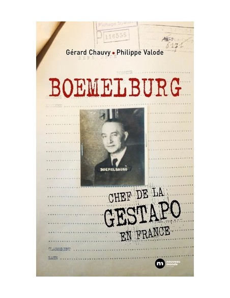 BOEMELBURG, CHEF DE LA GESTAPO EN FRANCE