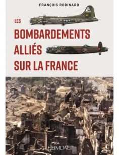 LES BOMBARDEMENTS ALLIÉS SUR LA FRANCE