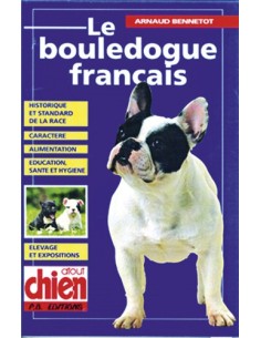 LE BOULEDOGUE FRANCAIS (PETIT)