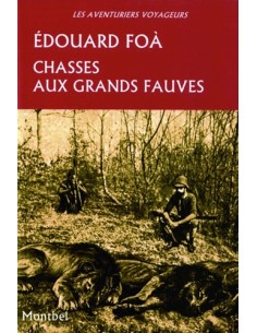 CHASSES AUX GRANDS FAUVES