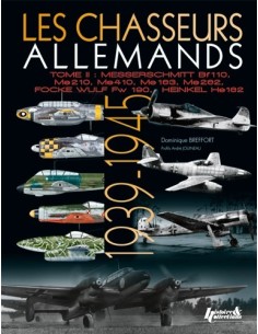 LES CHASSEURS ALLEMANDS - TOME 2, 1939-1945