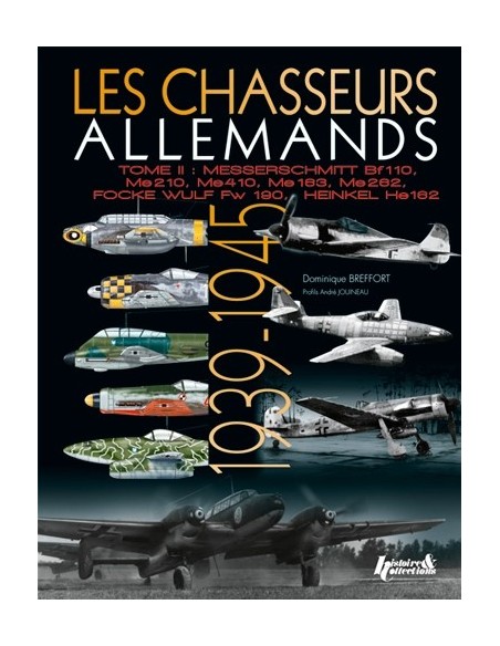 LES CHASSEURS ALLEMANDS - TOME 2, 1939-1945