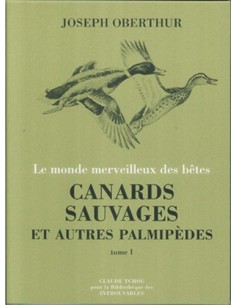 CANARDS SAUVAGES ET AUTRES PALMIPEDES TOME 1