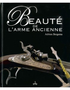 LA BEAUTÉ DE L'ARME ANCIENNE C
