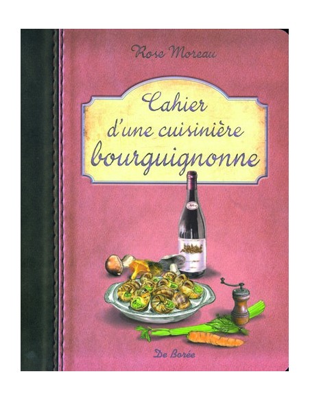 CAHIER D'UNE CUISINIÈRE BOURGUIGNONNE