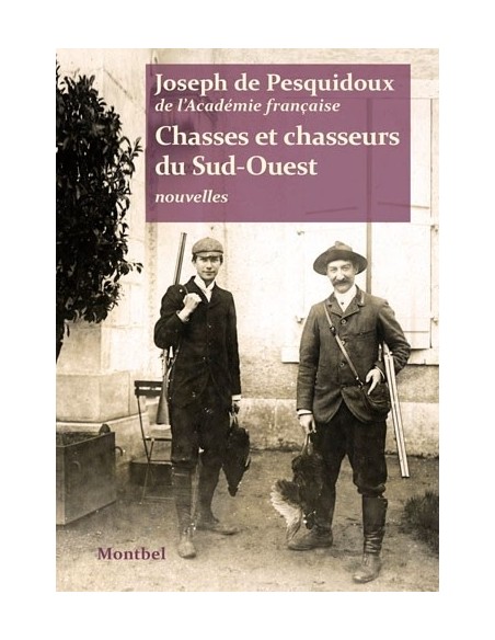 CHASSES ET CHASSEURS DU SUD-OUEST