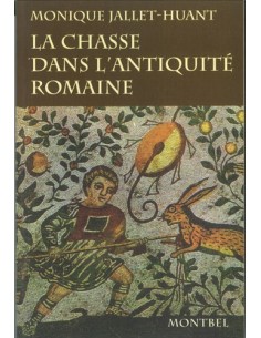 LA CHASSE DANS L ANTIQUITE ROMAINE