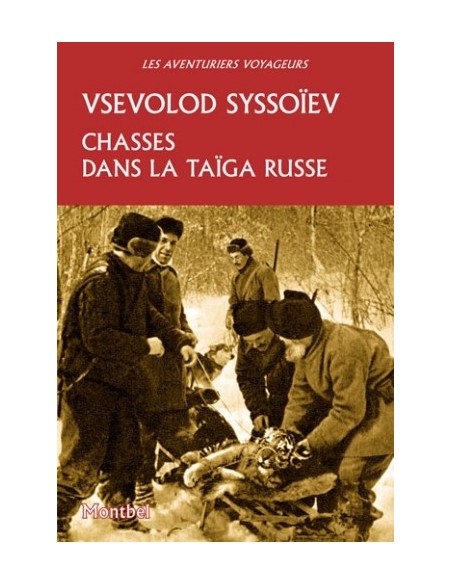 CHASSES DANS LA TAIGA RUSSE