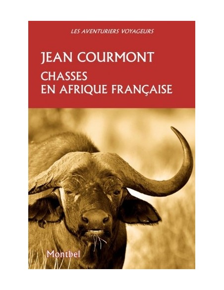 CHASSE EN AFRIQUE FRANÇAISE