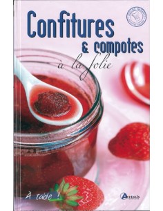 CONFITURES ET COMPOTES À LA FOLIE