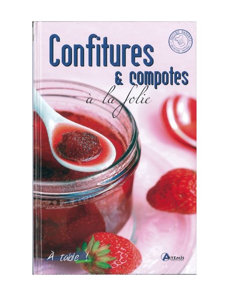 CONFITURES ET COMPOTES À LA FOLIE