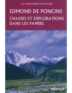 CHASSES ET EXPLORATIONS DANS LES PAMIRS