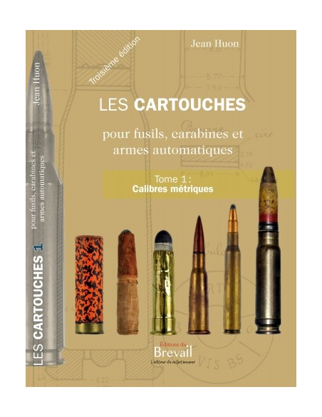 LES CARTOUCHES POUR FUSILS, CARABINES ET ARMES AUTOMATIQUES