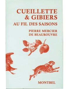 CUEILLETTE ET GIBIER AU FIL DES SAISONS