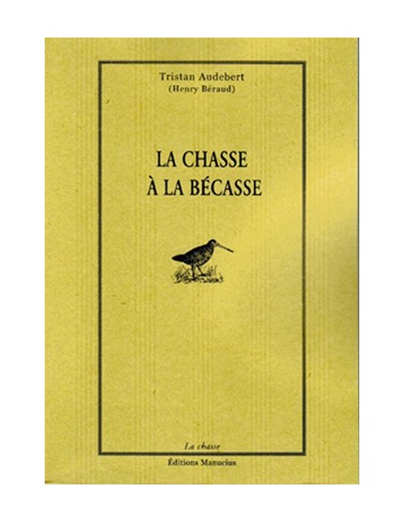 LA CHASSE A LA BECASSE