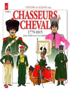LES CHASSEURS À CHEVAL TOME 3 1779-1815