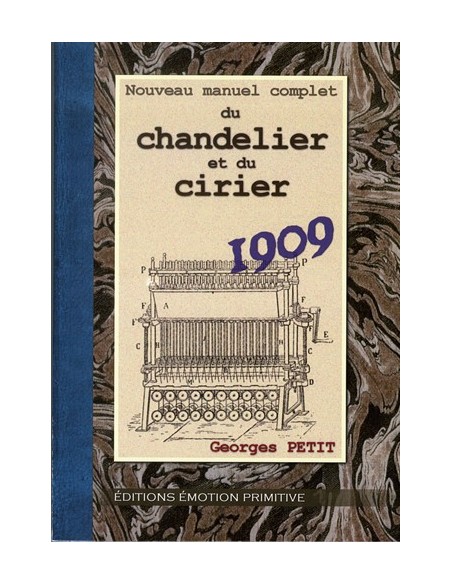 NOUVEAU MANUEL COMPLET DU CHANDELIER ET DU CIRIER 1909