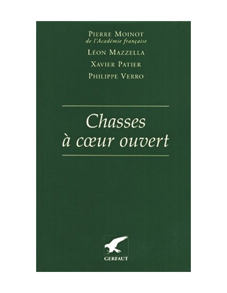 CHASSES A COEUR OUVERT