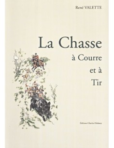 LA CHASSE A COURRE ET A TIR