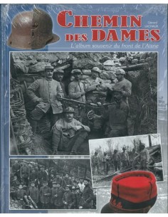 CHEMIN DES DAMES L ALBUM SOUVENIR DU FRONT DE L AISNE
