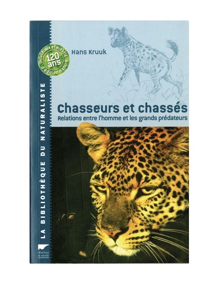 CHASSEURS ET CHASSÉS RELATIONS ENTRE L HOMME ET LES GRANDS PRÉDATEURS