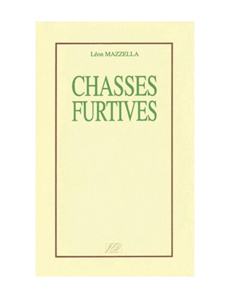 CHASSES FURTIVES
