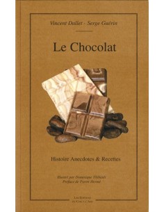 LE CHOCOLAT HISTOIRE, ANECDOTES & RECETTES
