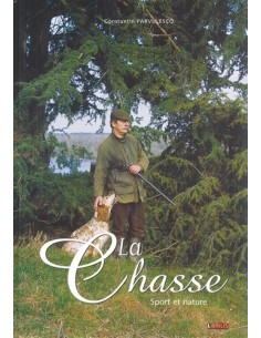 LA CHASSE - SPORT ET NATURE