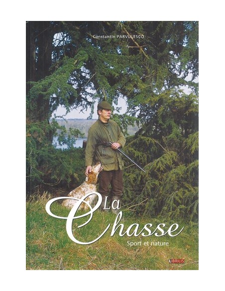 LA CHASSE - SPORT ET NATURE