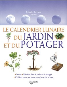 LE CALENDRIER LUNAIRE DU JARDIN ET DU POTAGER