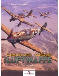 CAMOUFLAGES ET MARQUES DE LA LUFTWAFFE - 1933-1945