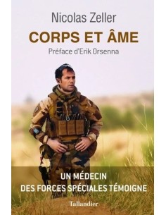 CORPS ET ÂME - UN MÉDECIN DES FORCES SPÉCIALES TÉMOIGNE